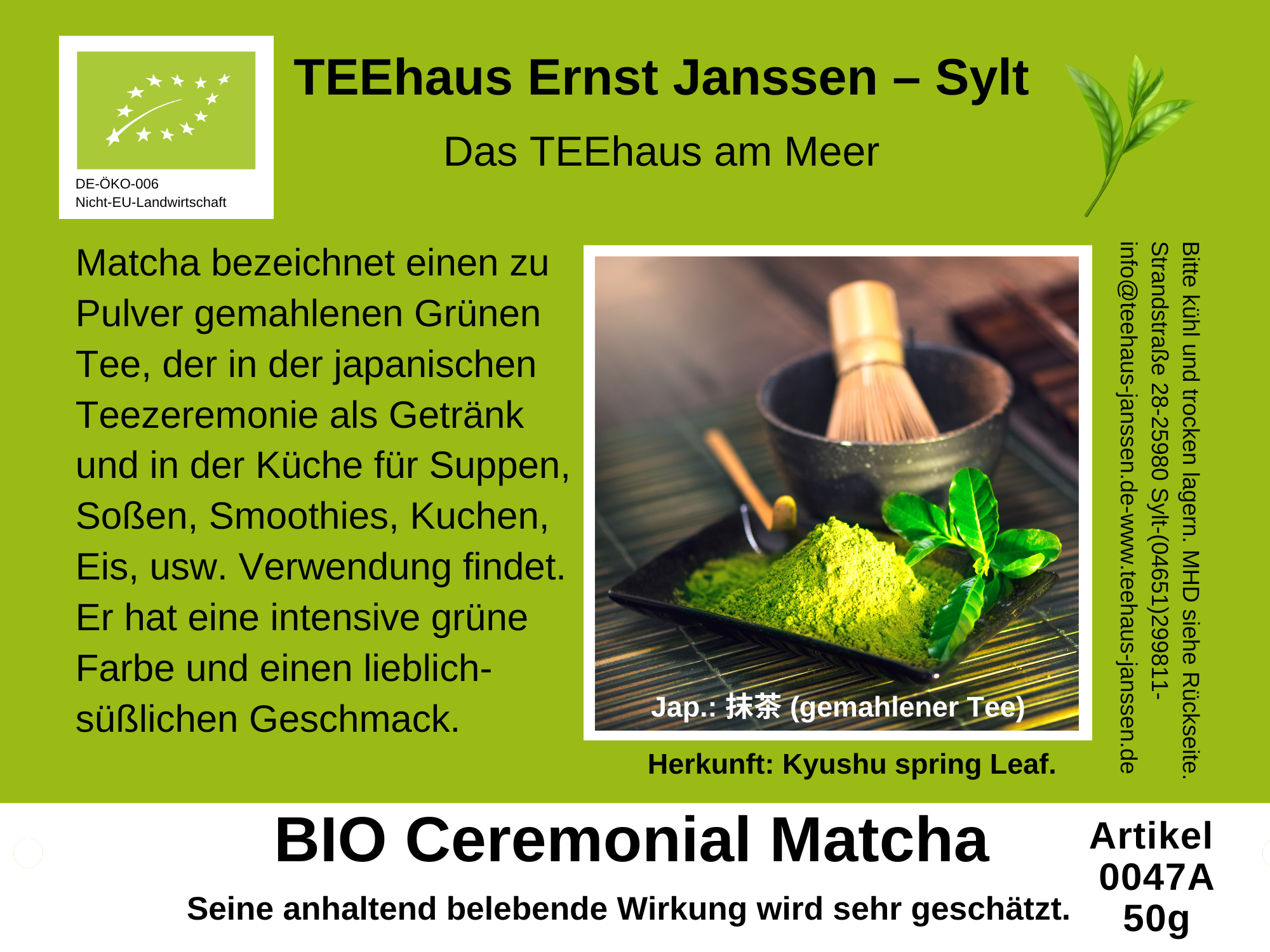 0047- BIO JAPAN SUPERIOR- CEREMONIAL MATCHA (50g/Standbodenbeutel) - GRÜNER TEE