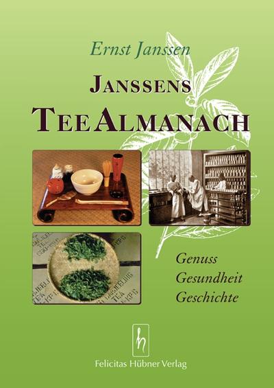Janssens Tee Almanach von Ernst Janssen